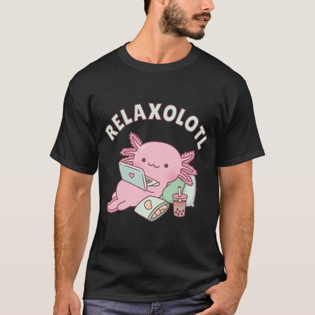 Cute Slappna av i Lot Axolotl Funny Pun T Shirt (Framsida)