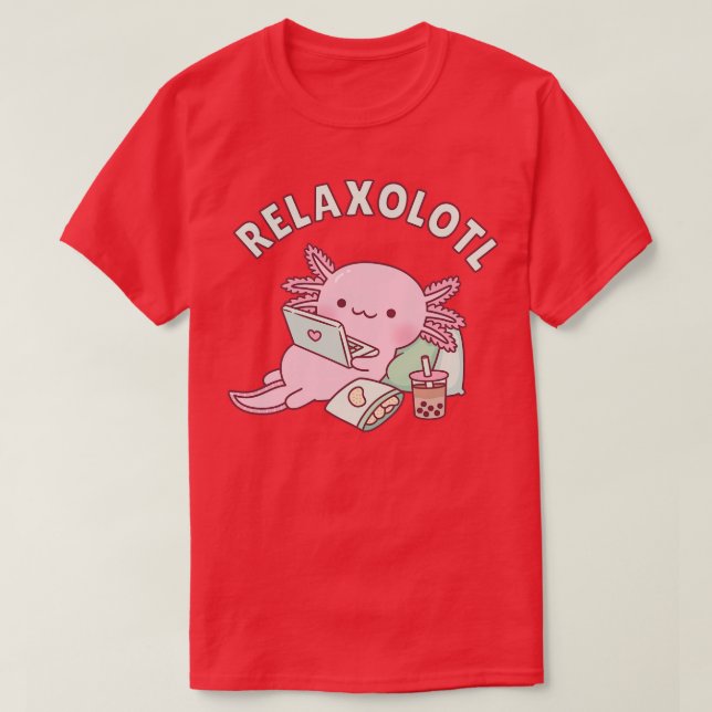 Cute Slappna av Lot Axolotl Pun Funny T Shirt (Design framsida)