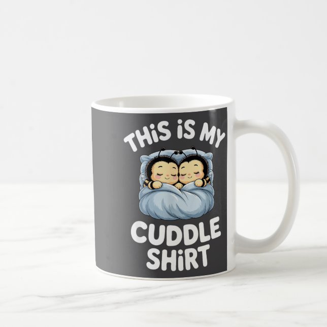 Cute Sleeng Bee This Is My Cuddle  Kaffemugg (Höger)