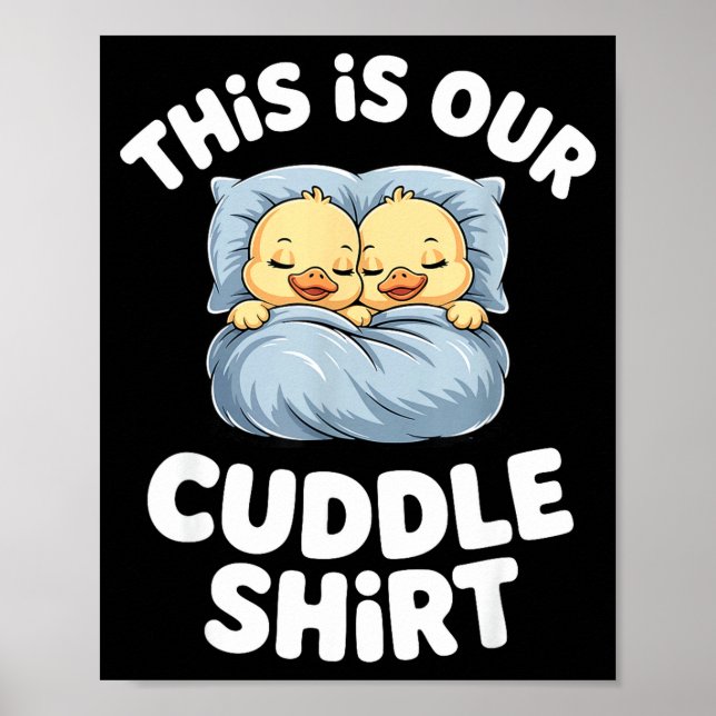 Cute Sleeng Ducks This Is Our Cuddle  Poster (Framsidan)