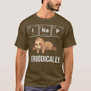 Cute Sleeping Animal Periodic Bord Funny Napping T Shirt
