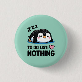 cute sleeping penguin, to do list nothing knapp