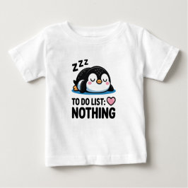 cute sleeping penguin, to do list nothing t shirt