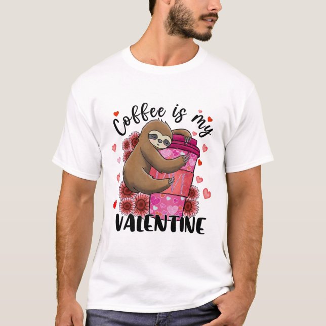 Cute Sloth Coffe är min Valentine Sloth Älskare Va T Shirt (Framsida)