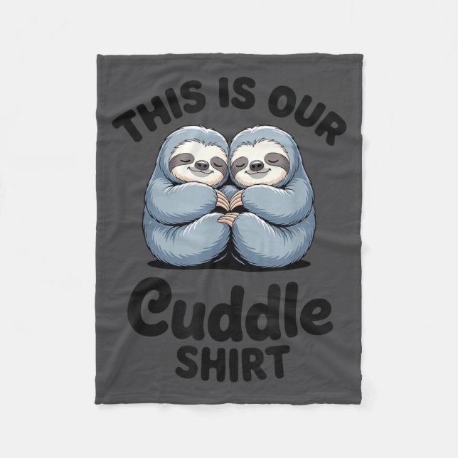 Cute Sloth Couple This Is Our Cuddle  Fleecefilt (Framsidan)