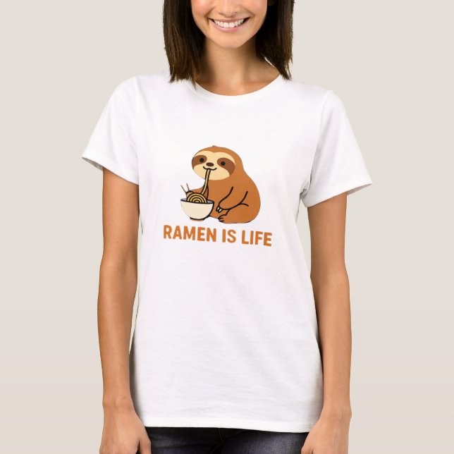 Cute Sloth Eating Ramen � Funny Noodle Älskare Des T Shirt (Framsida)