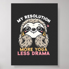 Cute Sloth Poster - mer Yoga Less Drama