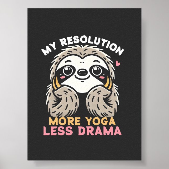 Cute Sloth Poster - mer Yoga Less Drama (Framsidan)