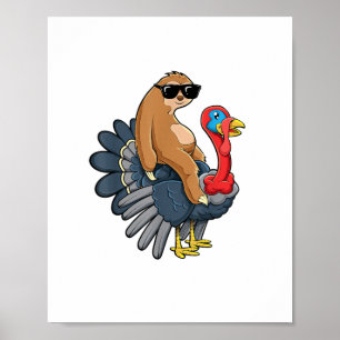 Cute Sloth Riding Turkey Lundny Thanksgiving Humor Poster