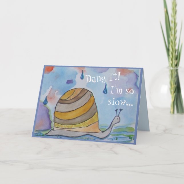 Cute Snigel Förlåt att jag är sen på födelsedagen Kort (Framsida)