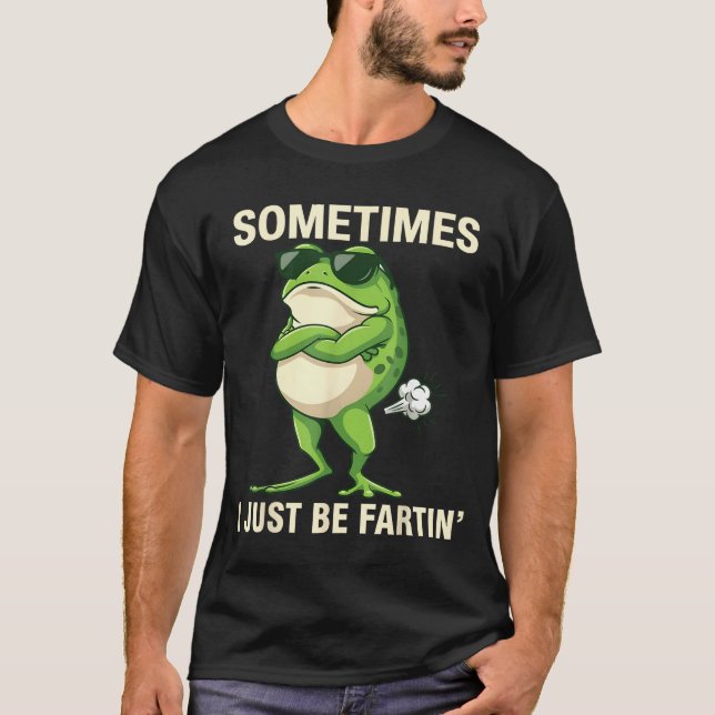 Cute Sometimes Farting Frog Just I T Shirt (Framsida)