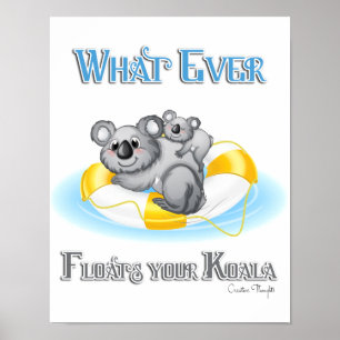 CUTE Spelar ingen roll Flyter din Koala Poster