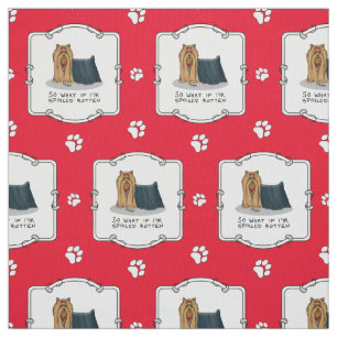 Cute Spoiled Rotten Yorkshire Terrier (Yorkie) Tyg