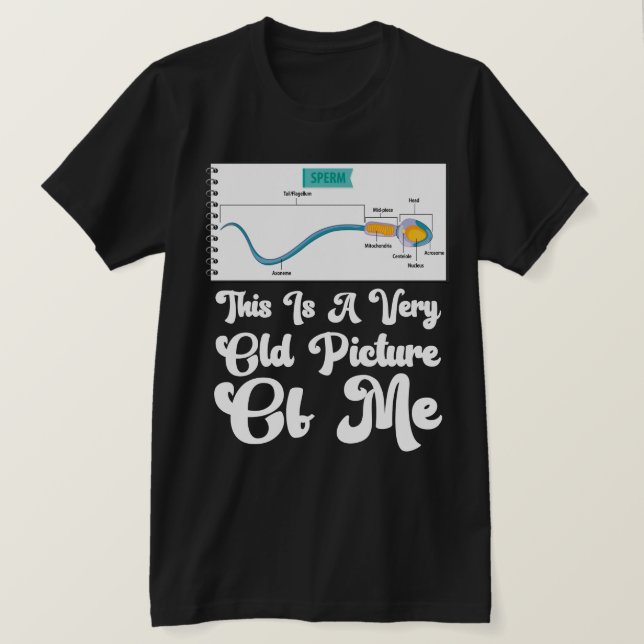 CUTE Squad Sperm This is a Very Old Picture of me  T Shirt (Design framsida)