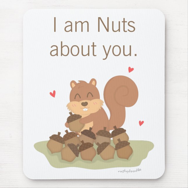 Cute Squirrel Nöt om dig Pun Kärlek Humor Musmatta (Framsidan)