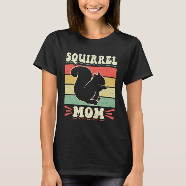 Cute Squirrels Rodent  Squirrel Mom  1 T Shirt (Framsida)