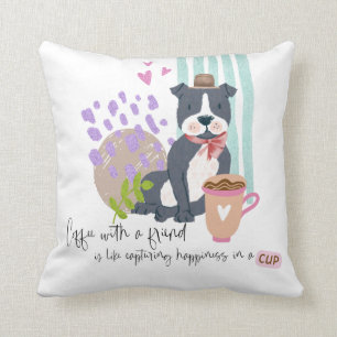 Cute Staffy Hund Friend Coffee Quote Happé Kudde