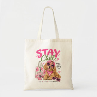Cute Stay Chill Dog Pink Summer Good Vibes Tygkasse