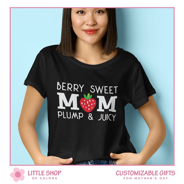 Cute Strawberry Berry Sweet Mom Customizable T Shirt (Skapare uppladdad)