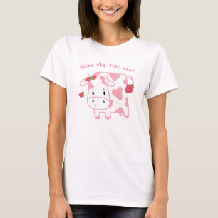 Cute Strawberry Cow Seize the Moo-ment T Shirt