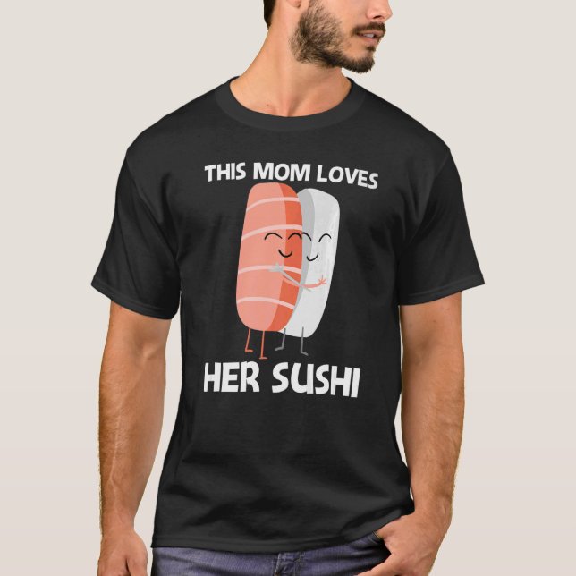 Cute Sushi for Mamma Women Japanskt Cuisine Food T Shirt (Framsida)