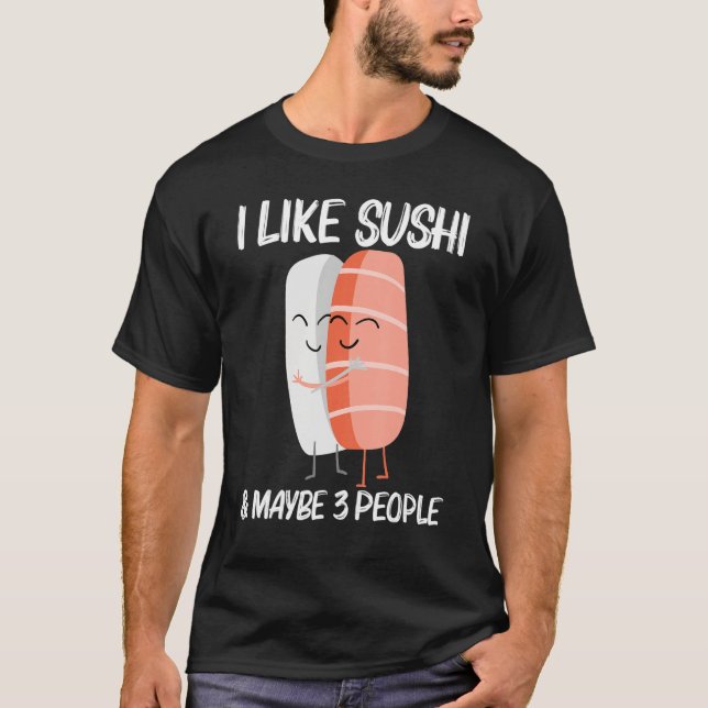 Cute Sushi For Men Women Japanese Cuisine Food  1 T Shirt (Framsida)