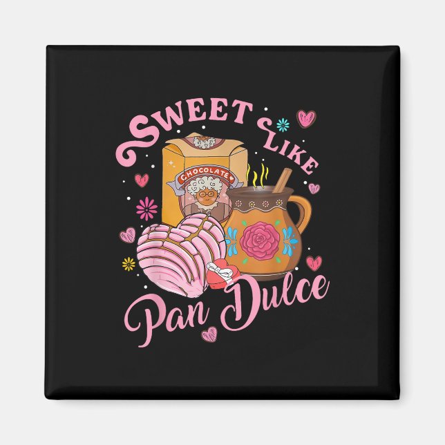 Cute Sweet like Pan Dulce Spain Mexican Bread Va Magnet (Framsidan)