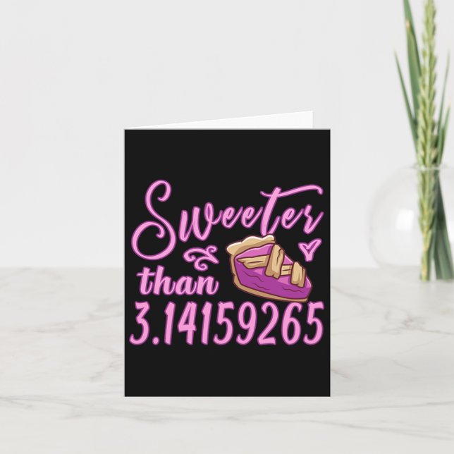 Cute Sweeter than Pi Day 3.14 Math Teacher Student Kort (Framsida)