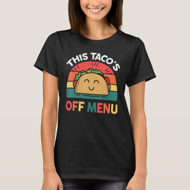 Cute Taco denna tacos av Menu Mexikanska Party T Shirt (Framsida)
