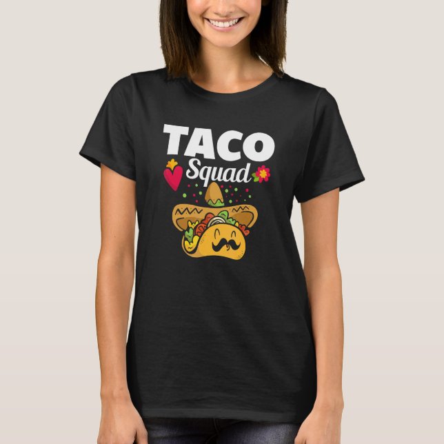 Cute Taco Squad Mexican Food Costume T Shirt (Framsida)