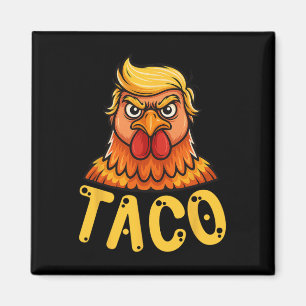 Cute Taco Trump Chickens Out Funny Låt oss Go Magnet