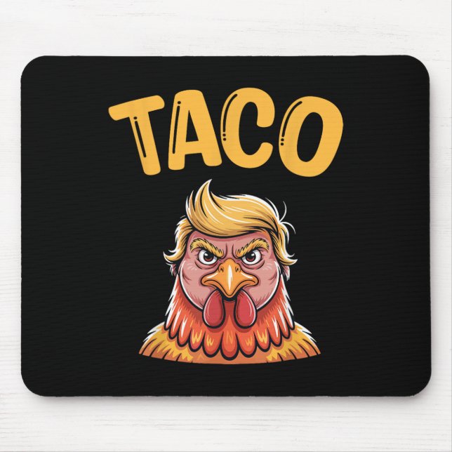 Cute Taco Trump Chickens Out Funny Låt oss Go Musmatta (Framsidan)