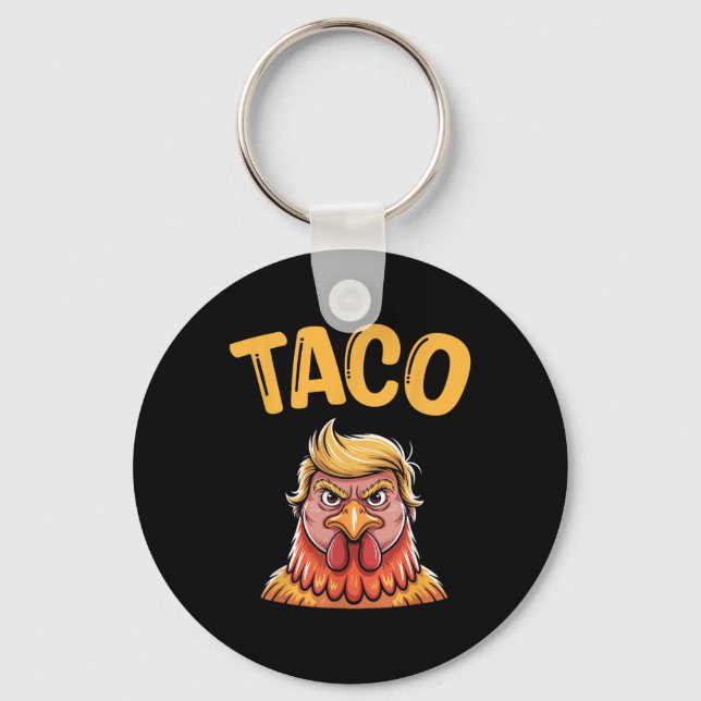 Cute Taco Trump Chickens Out Funny Låt oss Go Nyckelring (Framsida)