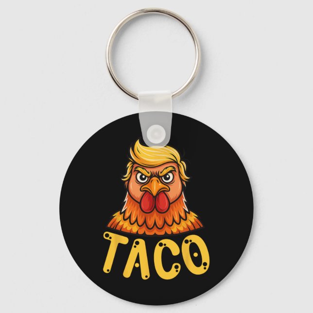 Cute Taco Trump Chickens Out Funny Låt oss Go Nyckelring (Framsida)