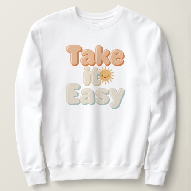 Cute "Take It Easy" Sunny Quote T Shirt (Design framsida)