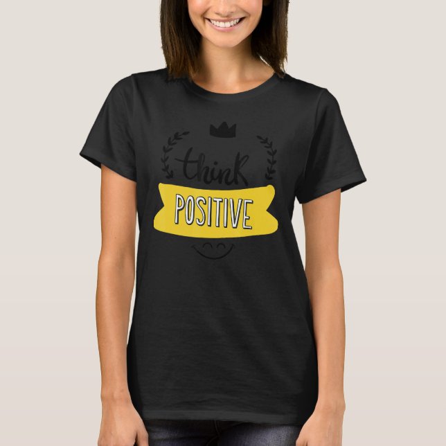Cute Tänka Positive and BE Positive Vib T Shirt (Framsida)