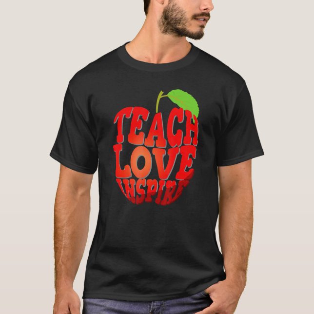 Cute Teach Love Inspire Apple Teacher Student Back T Shirt (Framsida)