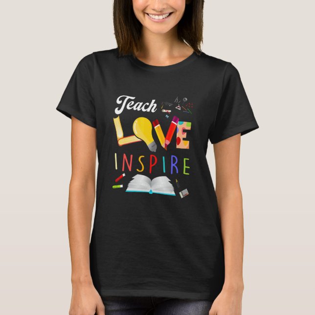 Cute Teach Loves And Inspire Teachers to Celebrate T Shirt (Framsida)