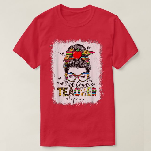 Cute Teacher Life Messy Bun 2nd Klass Funny Back T Shirt (Design framsida)