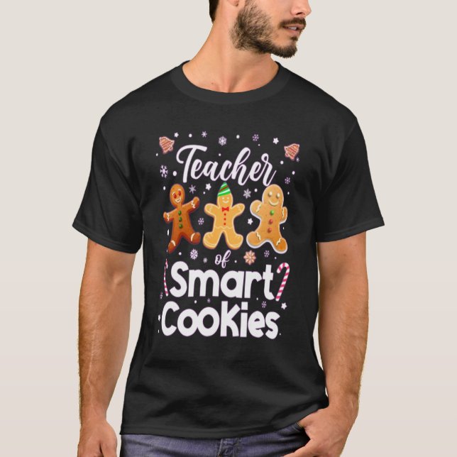 Cute Teacher Of Smart Cookies Funny Teacher T Shirt (Framsida)