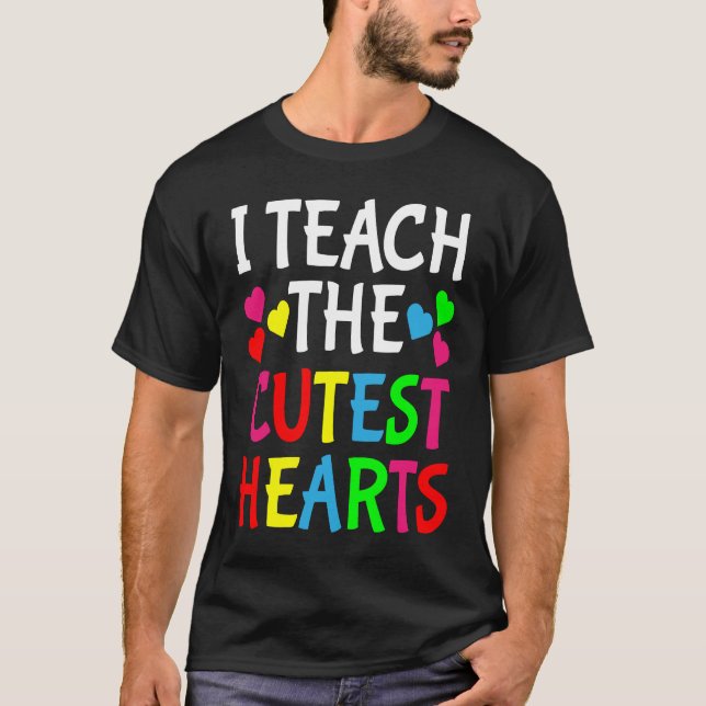 Cute Teacher Valentine's Day I Teach The Cutest He T Shirt (Framsida)