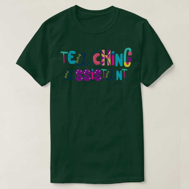 Cute Teaching Assistant Gift Idea Back to school T Shirt (Design framsida)