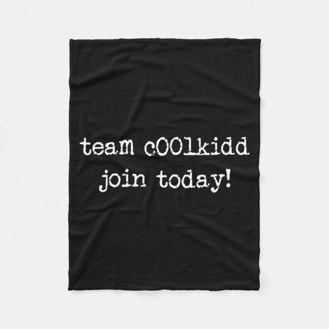 Cute Team C00lkidd Join Today Funny Quote  Fleecefilt (Framsidan)
