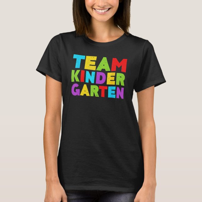 Cute Team Kindergarten Teacher Students  Back To S T Shirt (Framsida)