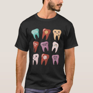 Cute Teeth Dental Life Lycklig Valentineu2019s Dag T Shirt