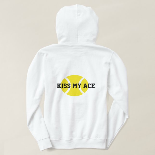 Cute tennis hoodie for women - Kiss My Ace T Shirt (Design baksida)