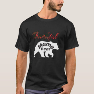 Cute Thanker Mamma Bear Tee Mammor inspirat