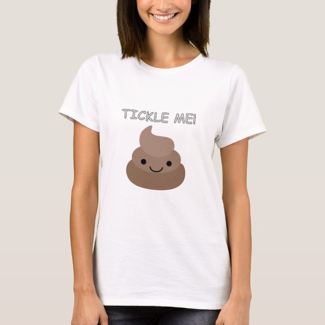 Cute Tickle Me Poop Emoji Tee (Framsida)