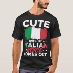Cute tills min italienska röst kommer ut från en f t shirt