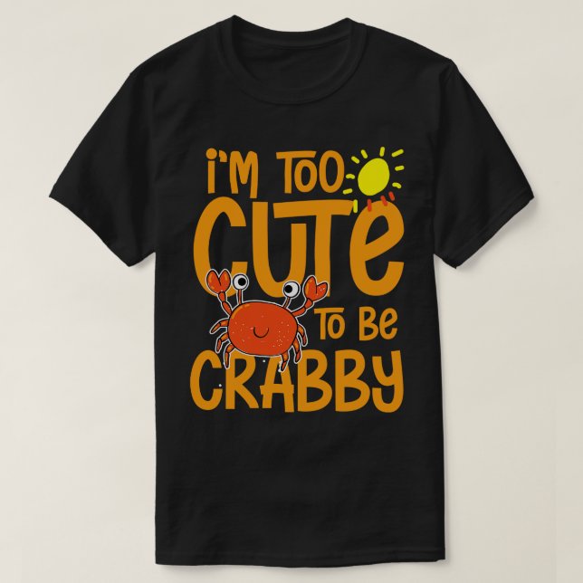 Cute to be crabby t shirt (Design framsida)
